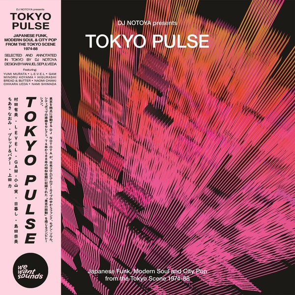 Dj Notoya - Tokyo Pulse: Japanese Funk, Modern And City Pop From The Tokyo Scene 1974-88