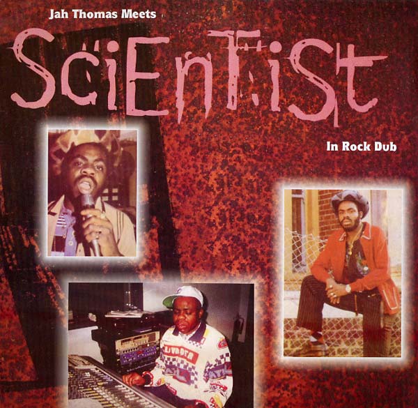 Jah Thomas Meets Scientist - In Rock Dub
