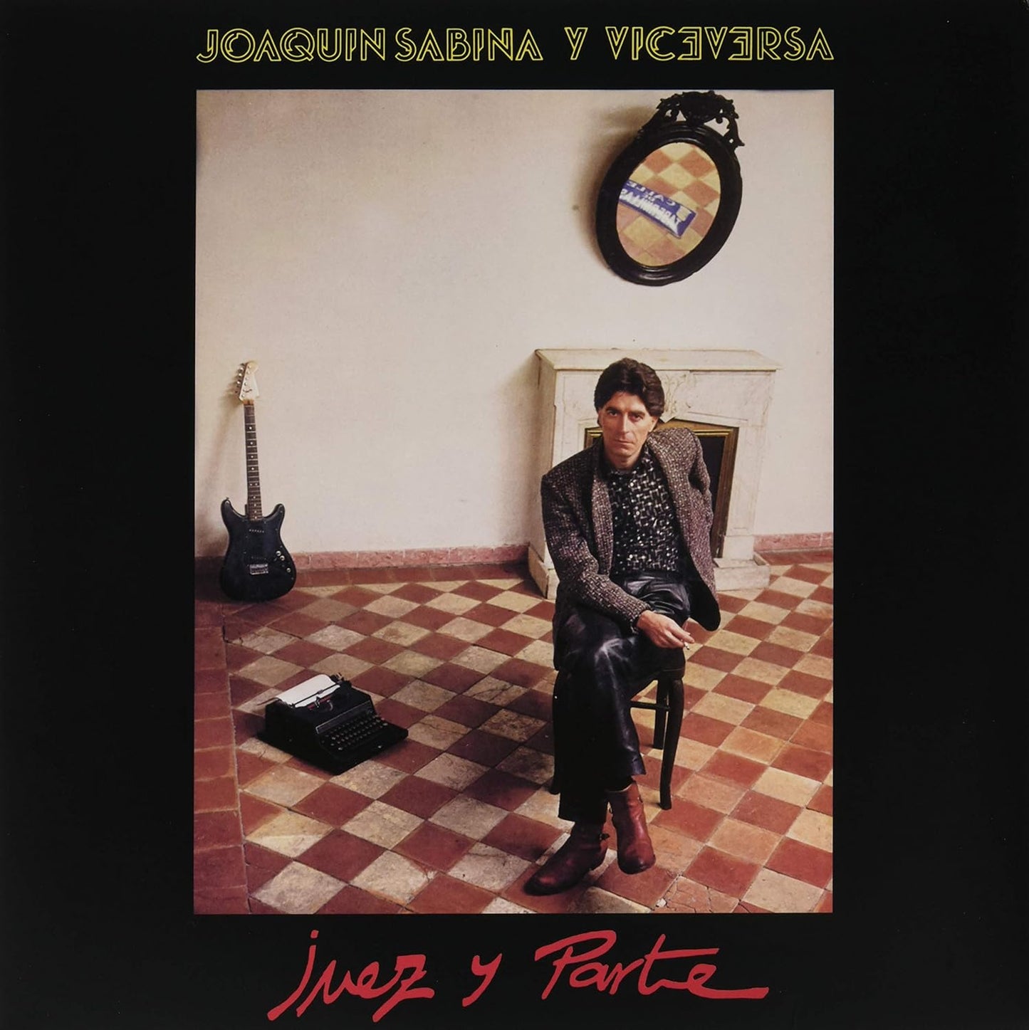 Joaquin Sabina - Juez y Parte