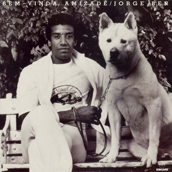 Jorge Ben - Bem-vinda Amizade
