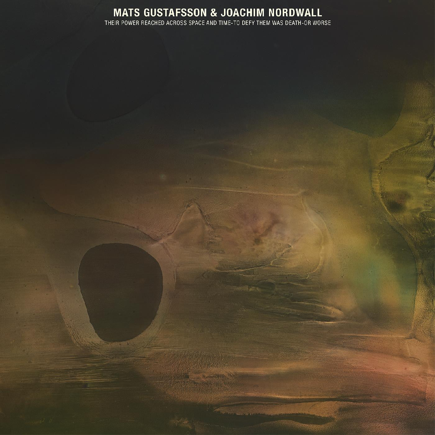 Mats Gustafsson and Joachim Nordwall - THEIR POWER REACHED ACROSS SPACE AND TIME-TO DEFY THEM WAS DEATH-OR WORSE