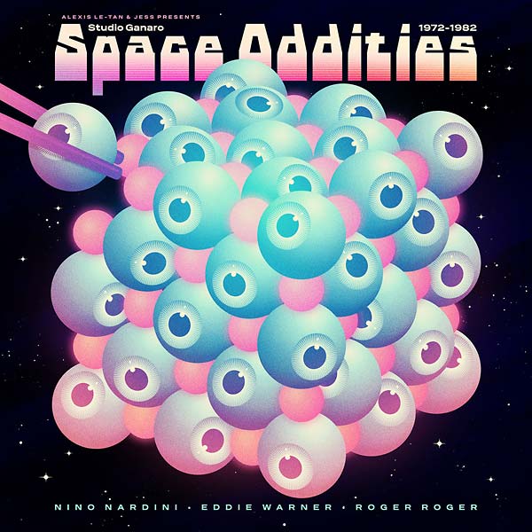 Nino Nardini/Eddie Warner/Roger Roger - Alexis Le-tan & Jess Presents Studio Ganaro: Space Oddities (1972-1982)