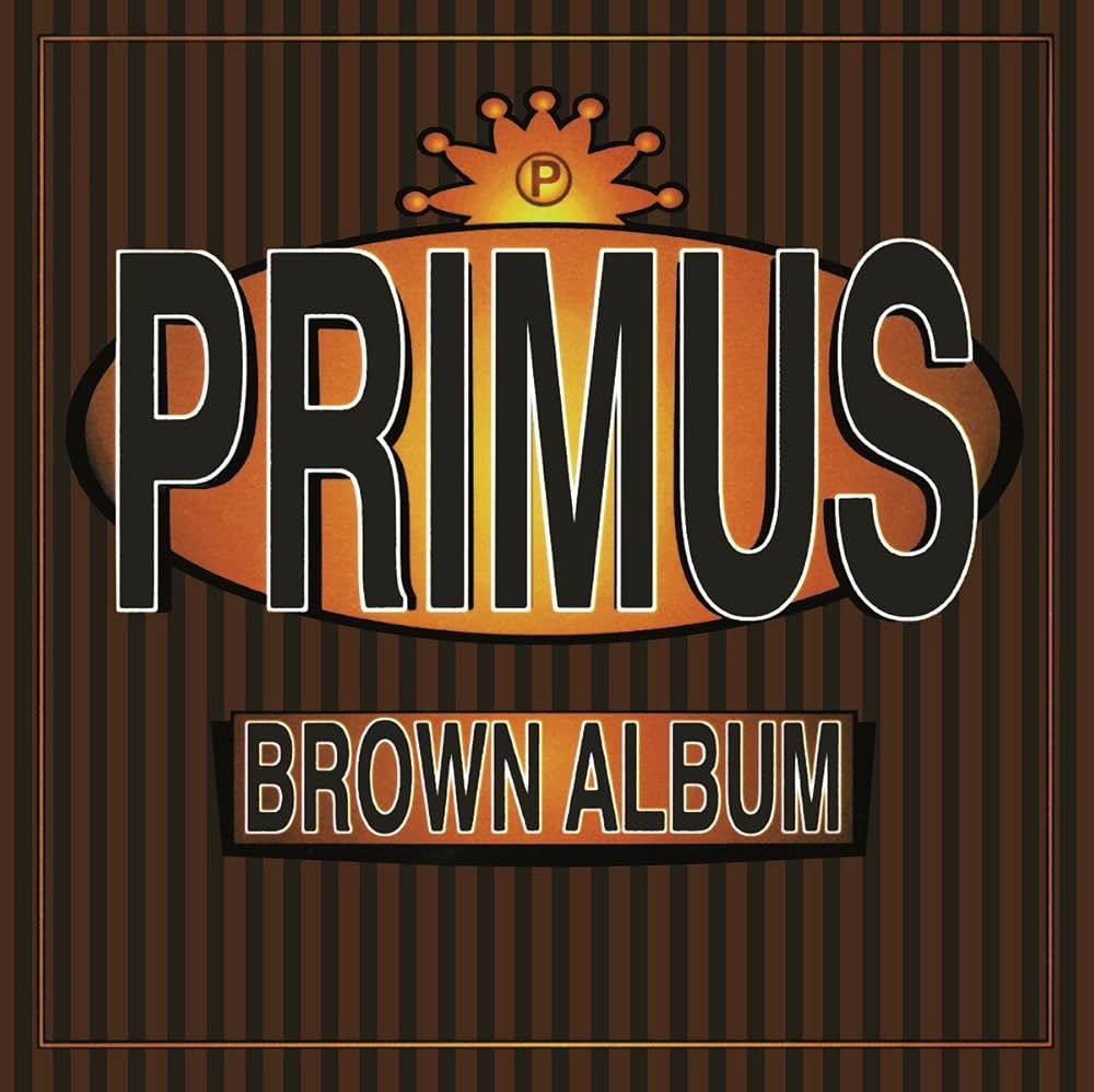 Primus - Brown Album