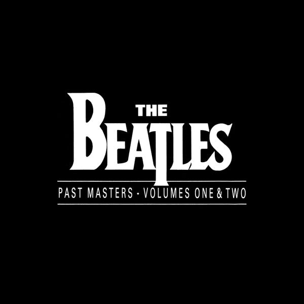 The Beatles - Past Masters Volumes One & Two