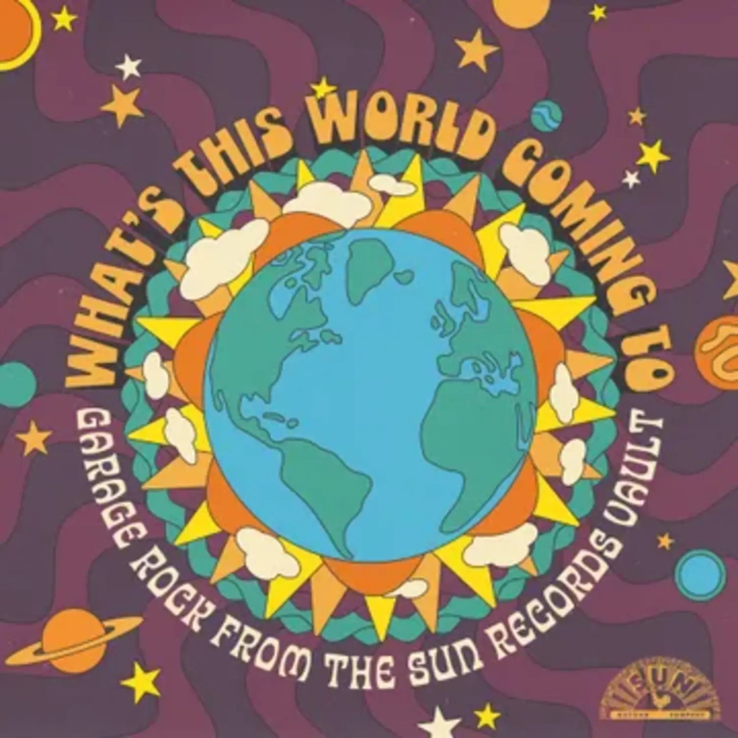 Various Artists - What's This World Coming To: Garage Rock From The Sun Records Vault