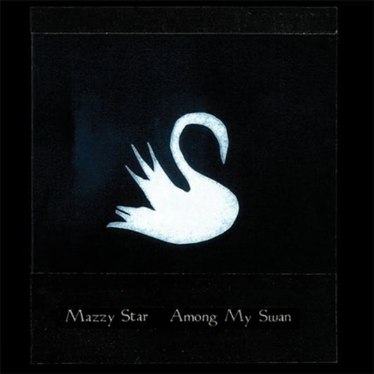 Mazzy Star - Mazzy Star - Among my swan (Bone colored vinyl)