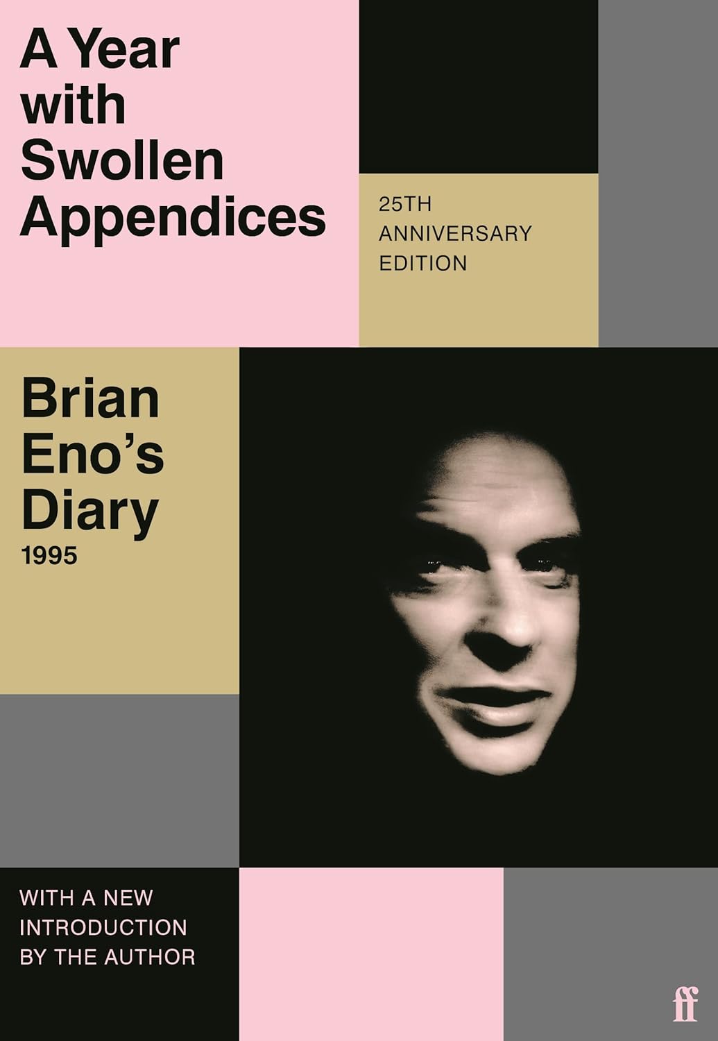 Brian Eno - A Year With Swollen Appendices: Brian Eno's Diary