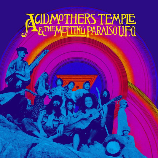 Acid Mothers Temple & The Melting Paraiso U.f.o. - Acid Mothers Temple & The Melting Paraiso U.f.o.