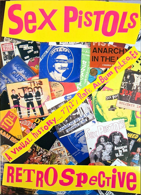 Agent Provocateur - Sex Pistols Retrospective: A Visual History