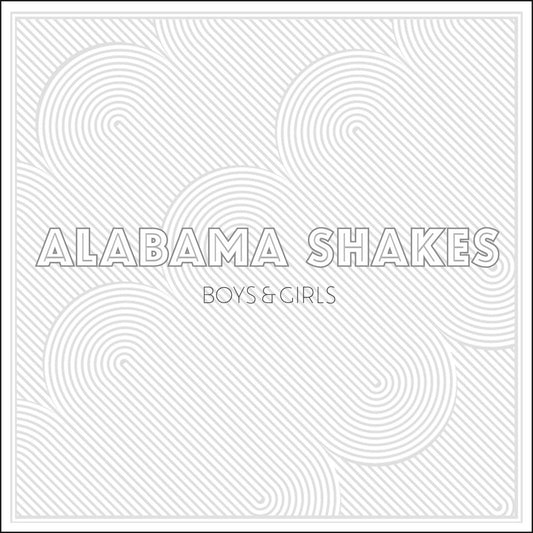 Alabama Shakes - Boys & Girls