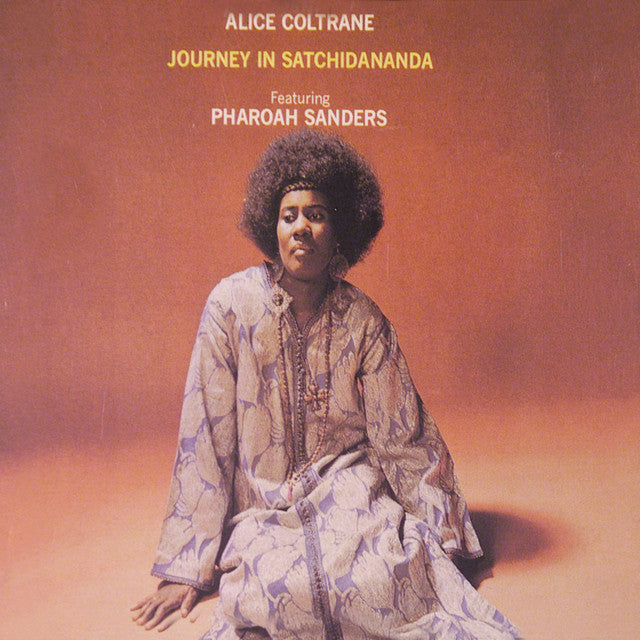 Alice Coltrane - Journey In Satchidanada