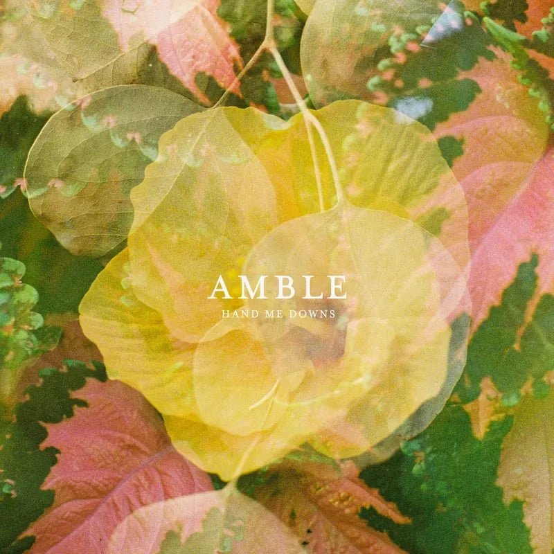Amble - Hand Me Downs