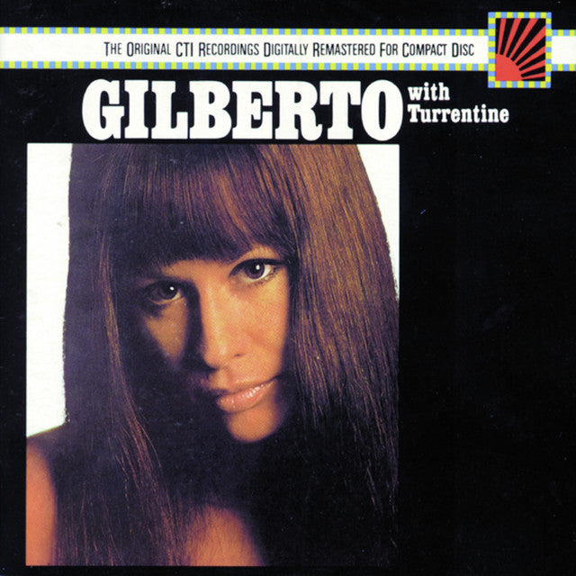 Astrud Gilberto with Stanley Turrentine - Gilberto With Turrentine