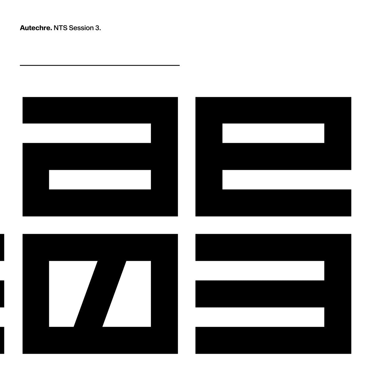 Autechre - Nts Sessions 3