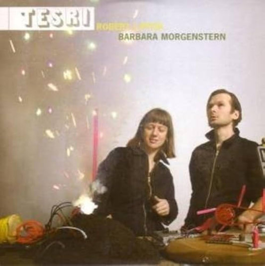 Barbara Morgenstern & Robert Lippok - Tesri