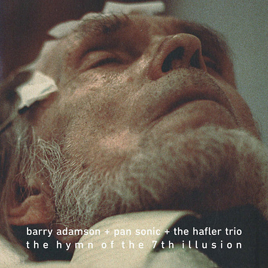  Barry Adamson + Pan Sonic  + The Hafler Trio - The Hymn Of The 7th Illusion