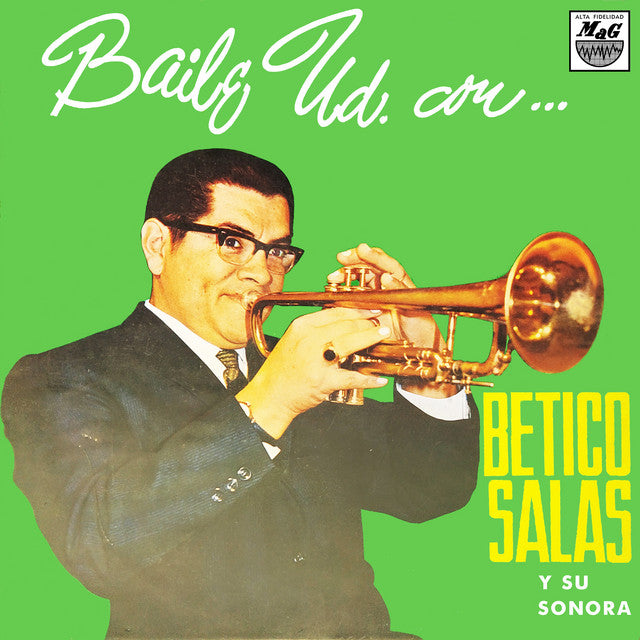 Betico Salas Y Su Sonora - Baile Ud. Con Betico Salas