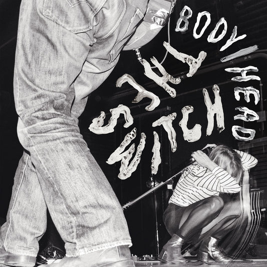 Body/head - The Switch