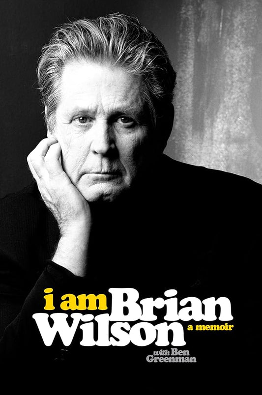 Brian Wilson - I Am Brian Wilson: A Memoir - Hardcover