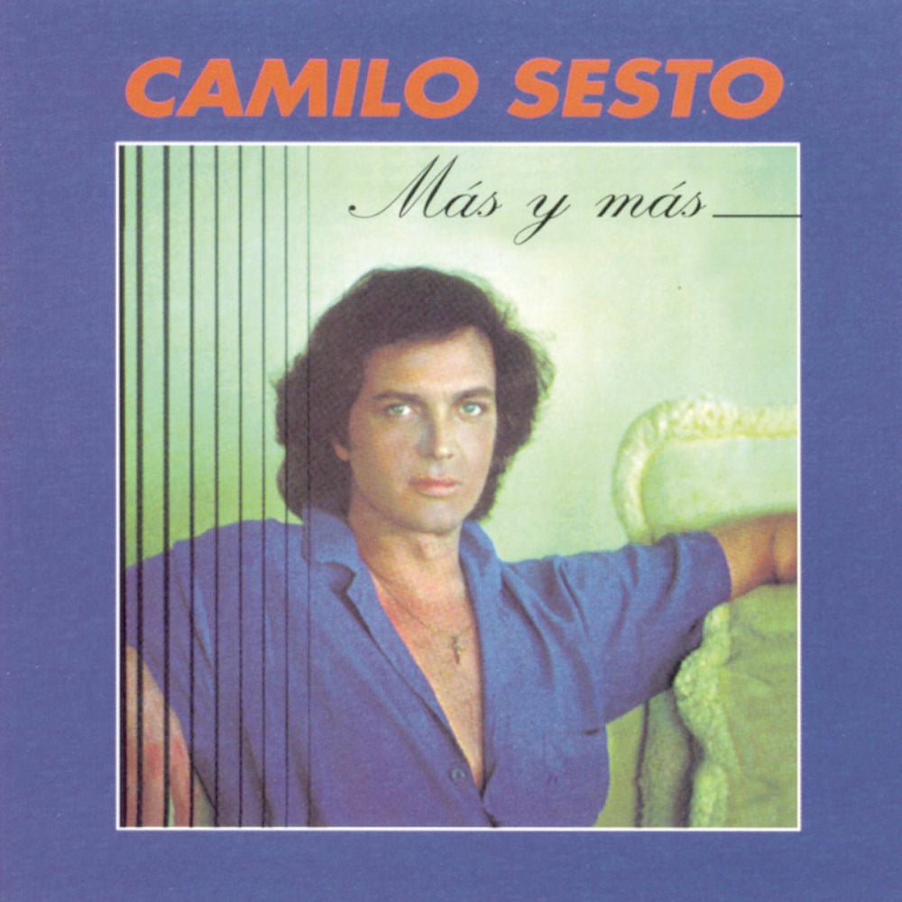 Camilo Sesto - Mas Y Mas