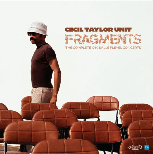Cecil Taylor Unit - Fragments: Complete 1969 Salle Pleyel (180g)