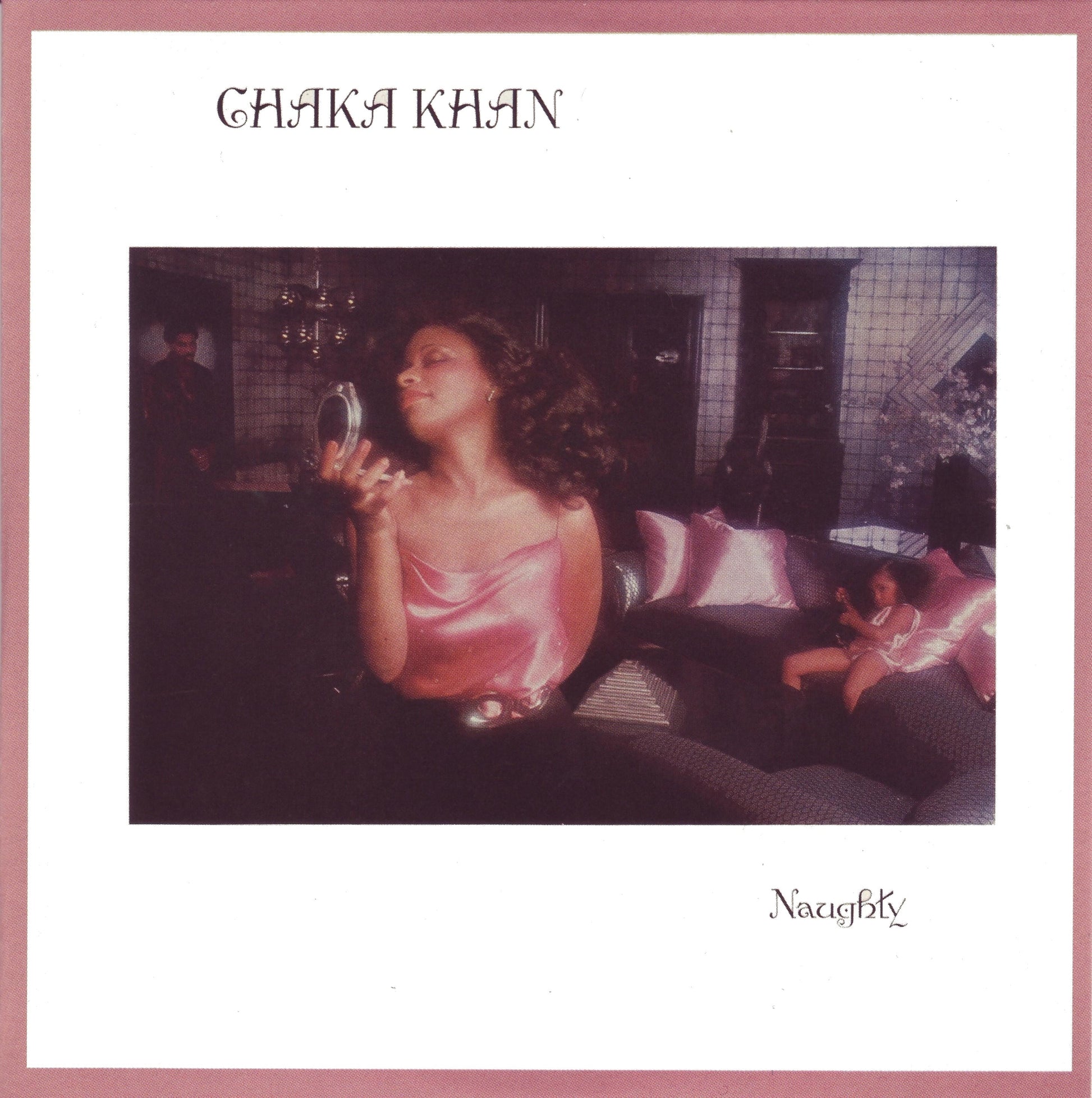 Chaka Khan - Naughty (Fig Cream Vinyl)