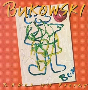 Charles Bukowski - Reads His Poetry