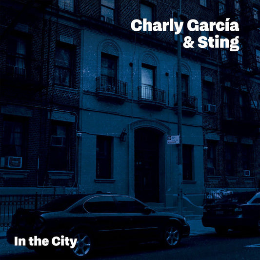 Charly García & Sting - In The City
