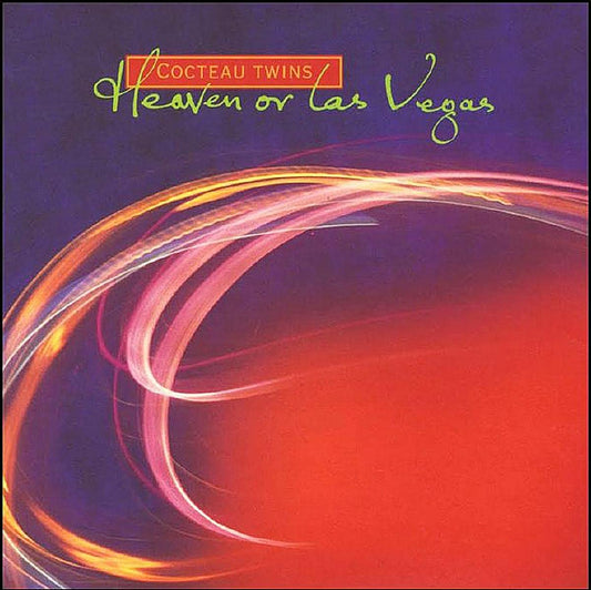 Cocteau Twins - Heaven Or Las Vegas