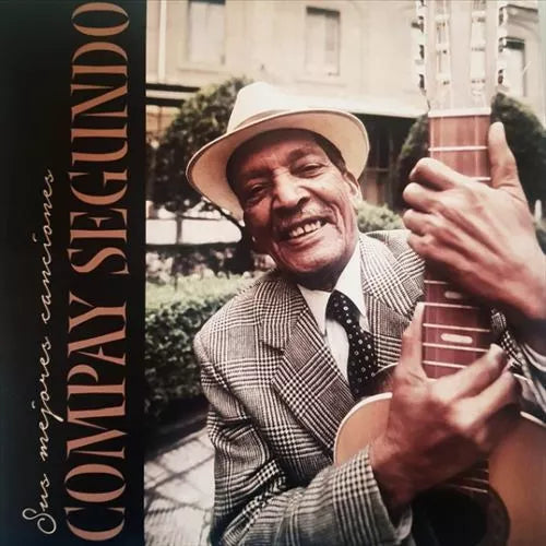 Compay Segundo - Sus Mejores Canciones