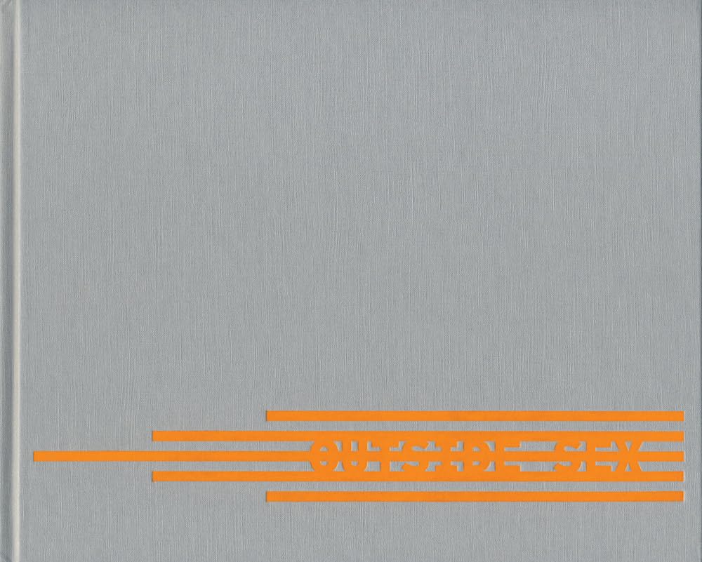 Daniel Case - Outside Sex Hardcover Book