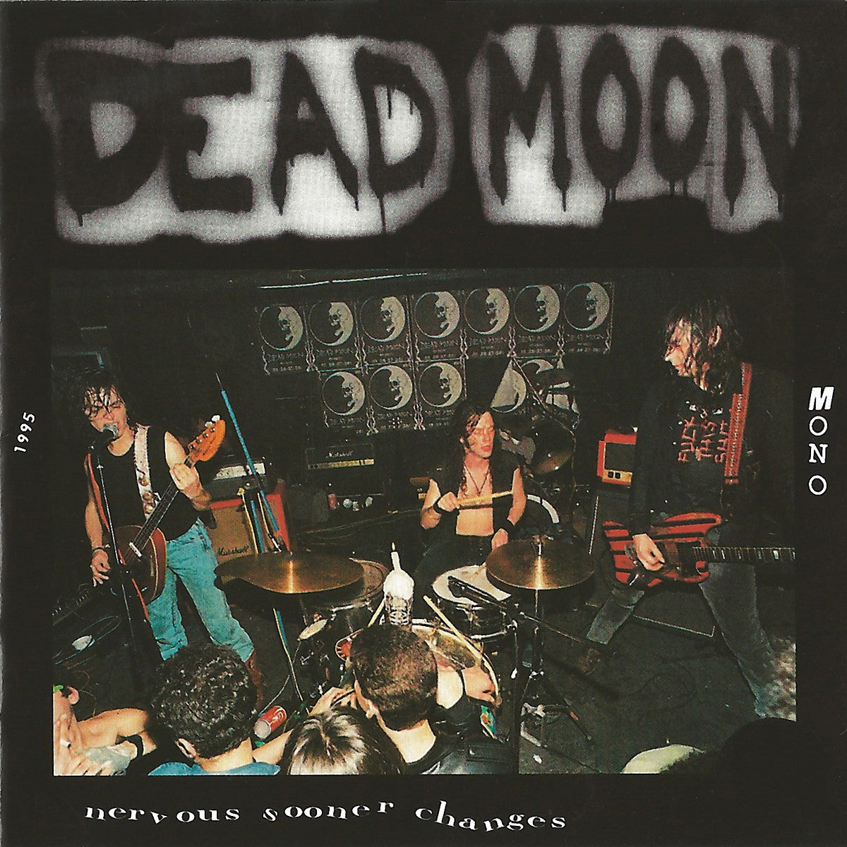 Dead Moon - Nervous Sooner Changes