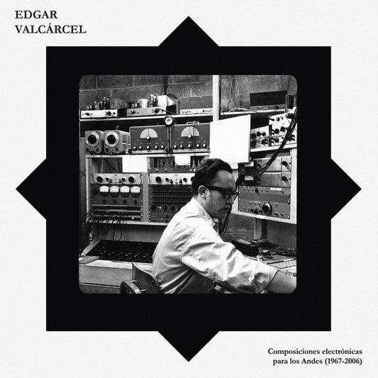  Edgar Valcarcel - Composiciones Electronicas Para Los Andes (1967-2006)