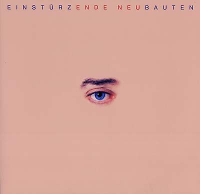 Einsturzende Neubauten - Ende Neu