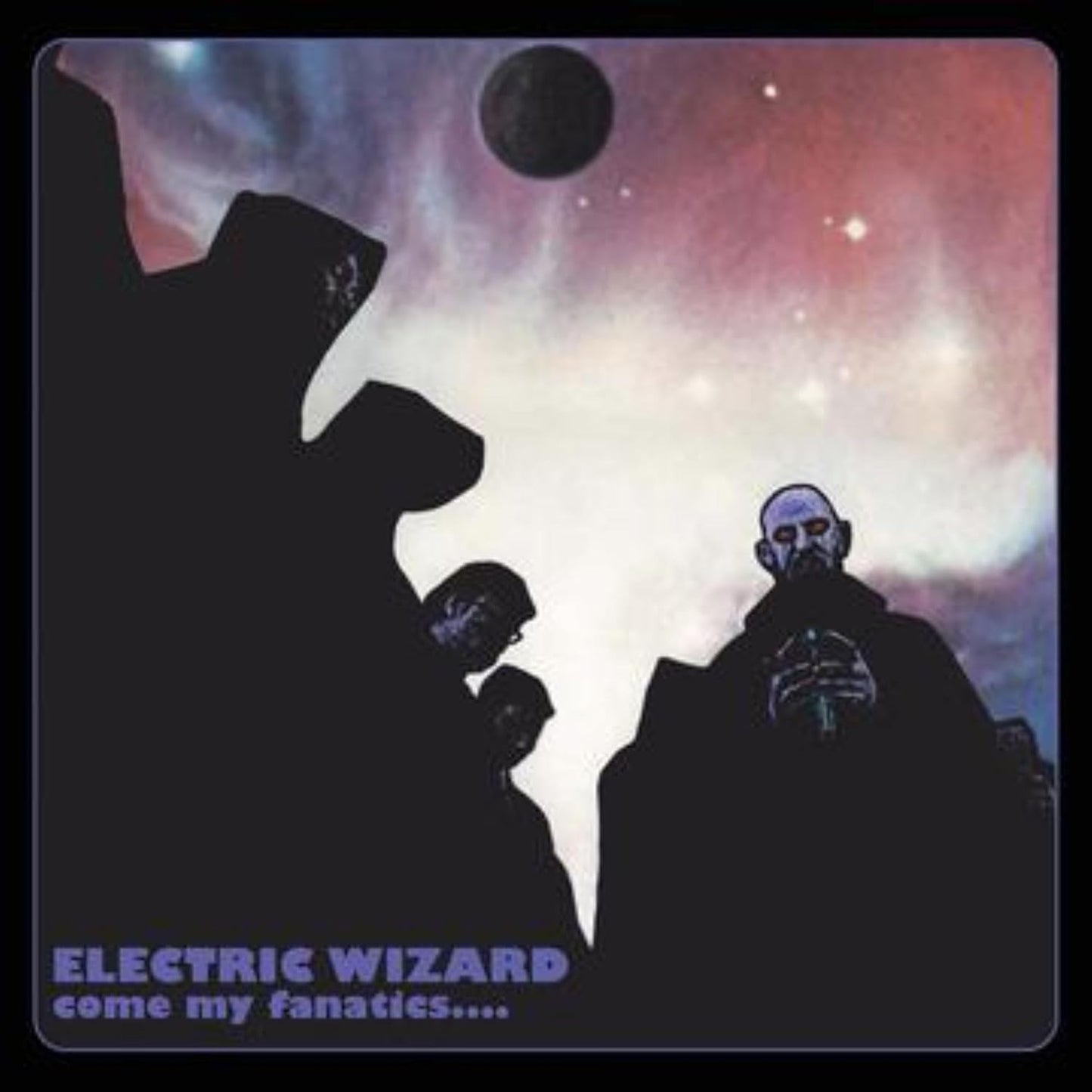 Electric Wizard - Come My Fanatics