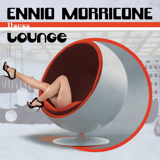Ennio Morricone - Themes: Lounge