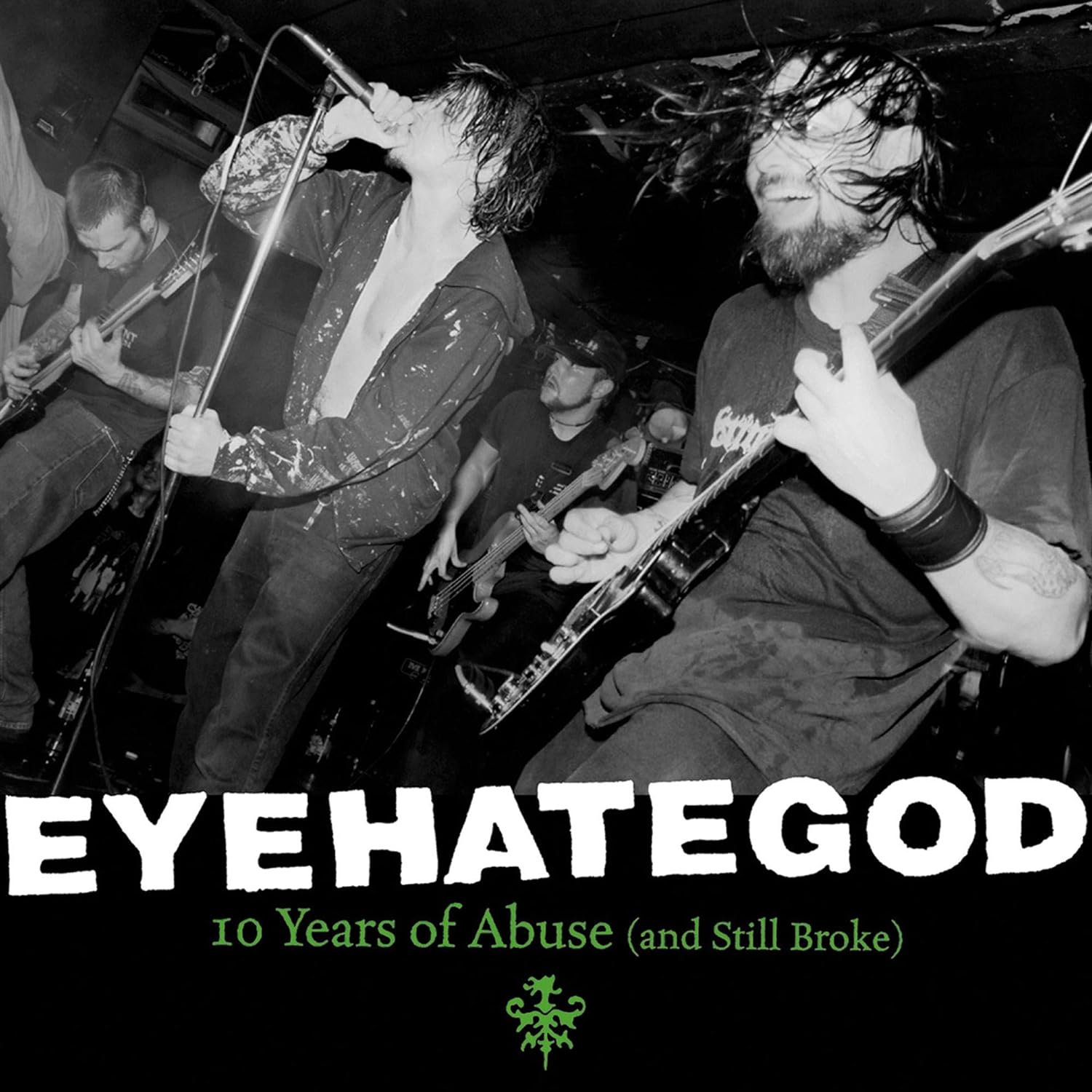 Eyehategod - 10 Years Of Abuse And Still Broke