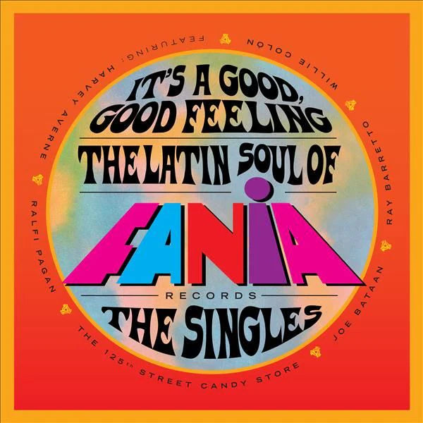Fania Records - It's a Good, Good Feeling: The Latin Soul of Fania Records (The Singles)