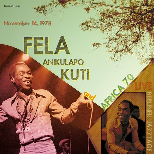 Fela Anikulapo Kuti And Africa 70 - Live At Berliner Jazztage, November 14, 1978 - German Radio