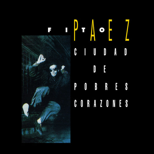 Fito Paez - Ciudad De Pobres Corazones