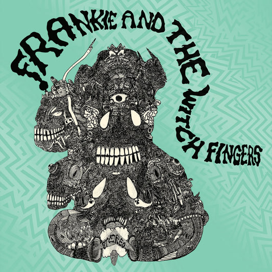 Frankie and the Witch Fingers - S/T