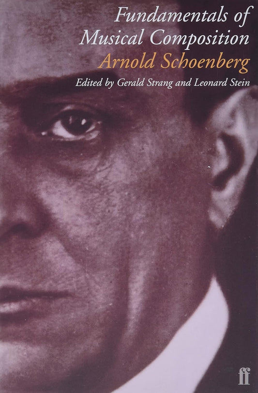 Arnold Schoenberg - Fundamentals of Musical Composition