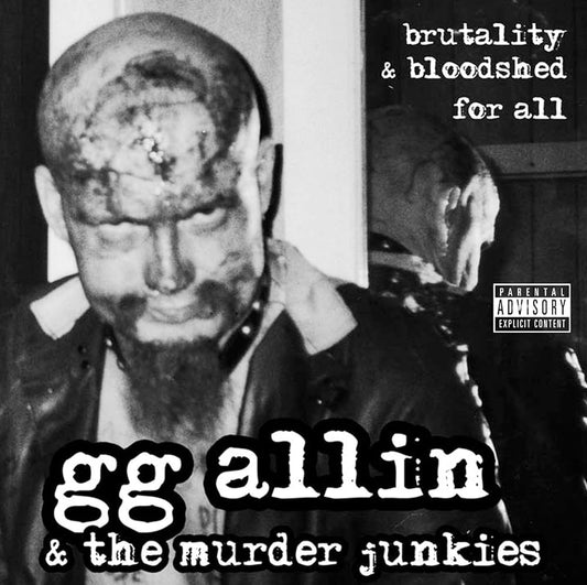 GG Allin &amp; The Murder Junkies - Brutality And Bloodshed For All