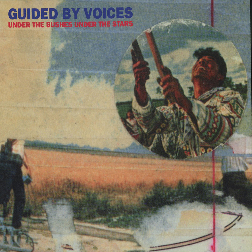 Guided By Voices - Under The Bushes Under The Stars