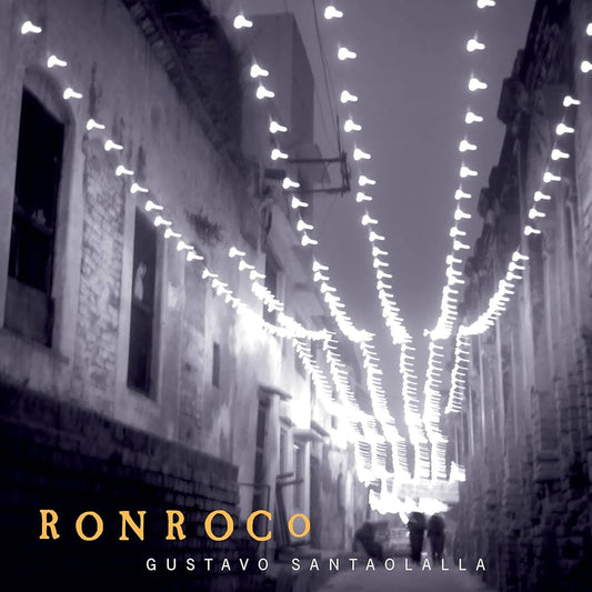 Gustavo Santaolalla - Ronroco Remastered