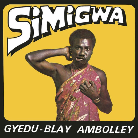 Gyedu Blay Ambolley - Simigwa