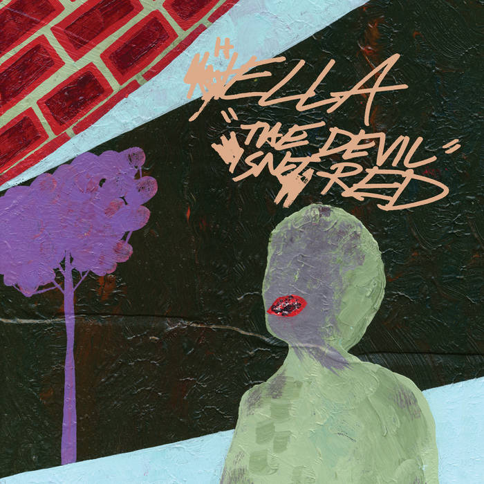 Hella - The Devil Isn't Red (20th Anniversary Remaster)