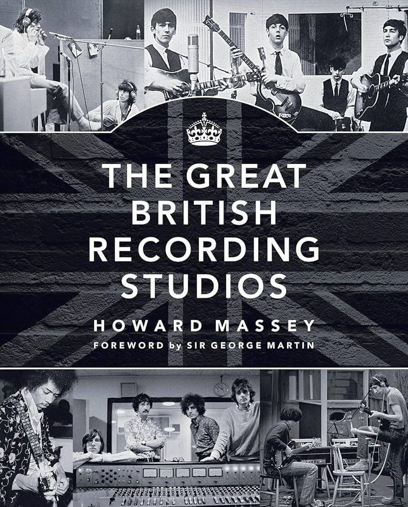 Howard Massey - The Great British Recording Studios