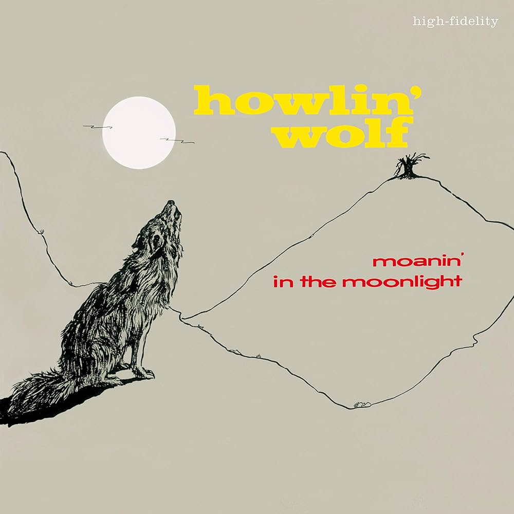 Howlin' Wolf - Moanin In The Moonlight (4 Bonus Tracks)