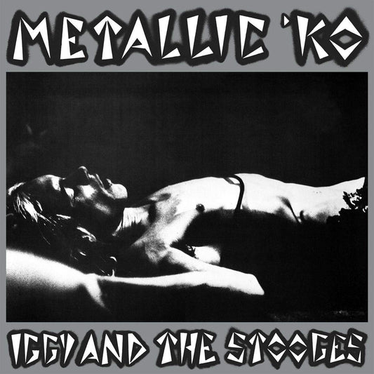 Iggy And The Stooges - Metallic K.o.